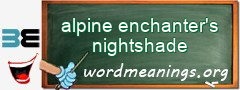 WordMeaning blackboard for alpine enchanter's nightshade